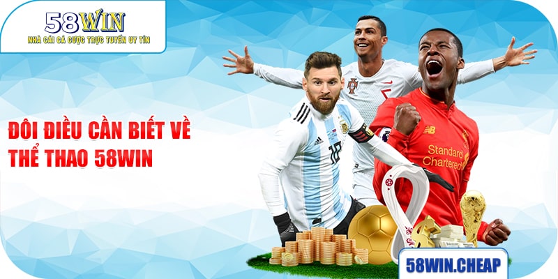 THỂ THAO 1 Đôi điều cần biết về Thể thao 58win
