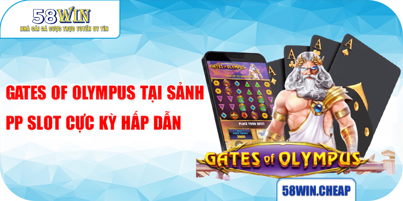 NỔ HŨ 4 Gates of Olympus tại sảnh PP slot cực kỳ hấp dẫn